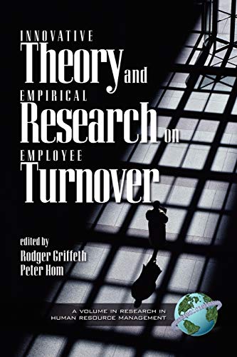 Innovative Theory and Empirical Research on Employee Turnover