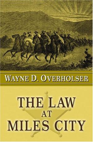 The Law at Miles City