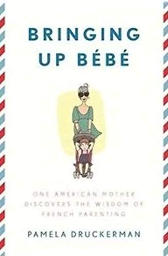 Bringing Up Bebe