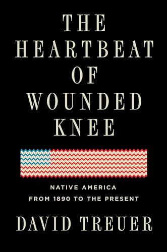 The Heartbeat of Wounded Knee