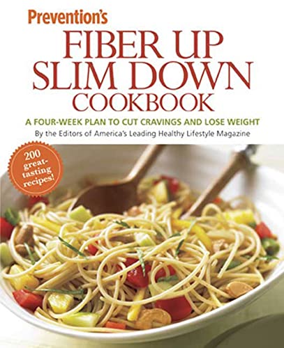 Prevention's Fiber Up Slim Down Cookbook