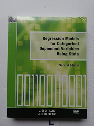 Regression Models for Categorical Dependent Variables Using Stata, Second Edition