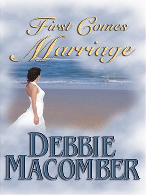 First Comes Marriage