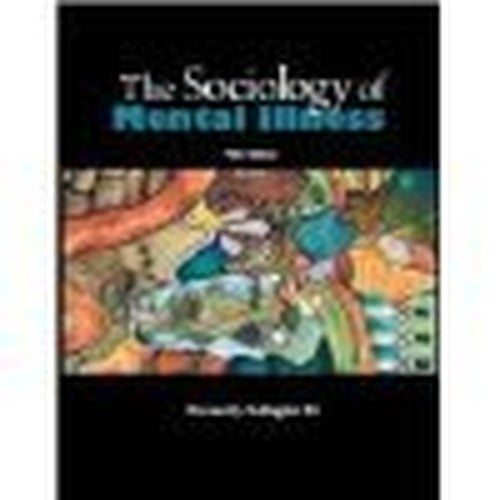 The Sociology of Mental Illness