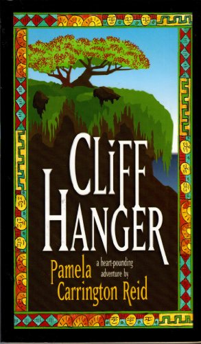 Cliff Hanger: A Heart-Pounding Adventure: A Novel