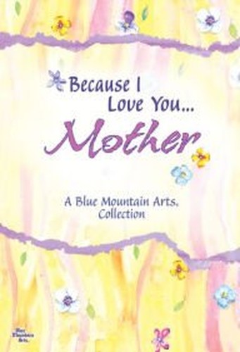 Because I Love You Mother