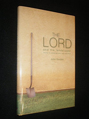 The Lord and the Landscaper