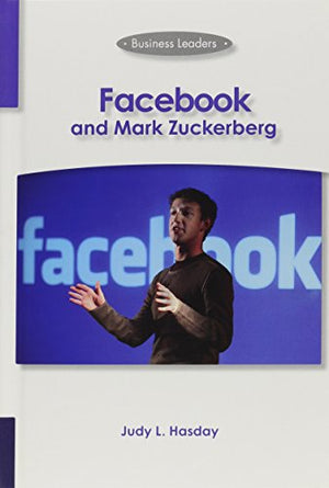 Facebook and Mark Zuckerberg