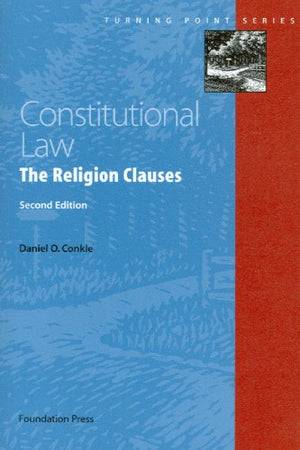 Constitutional Law - The Religion Clauses