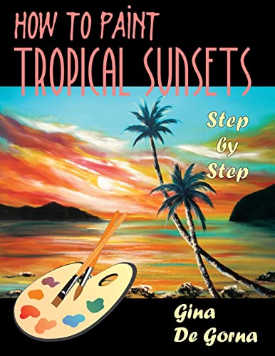 How to Paint Tropical Sunsets