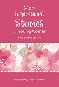More Inspirational Stories for Young Women 