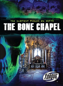 The Bone Chapel 