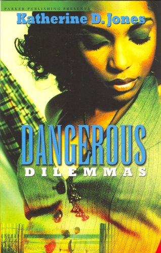 Dangerous Dilemmas