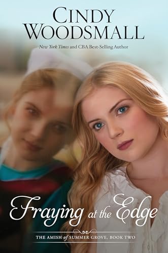 Amish of Summer Grove #02: Fraying at the Edge