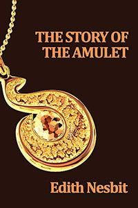 The Story of the Amulet 