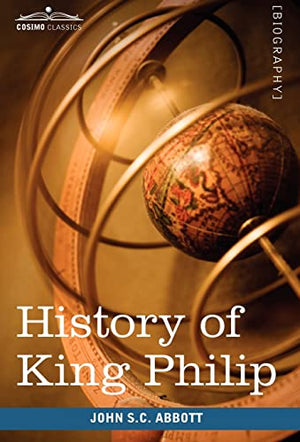 History of King Philip, Sovereign Chief of the Wampanoags