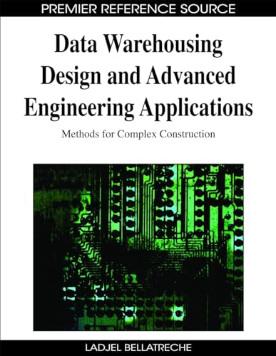 Data Warehousing Design and Advanced Engineering Applications