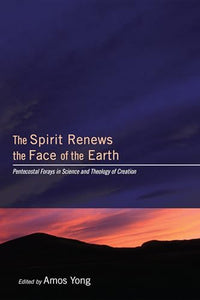 The Spirit Renews the Face of the Earth 