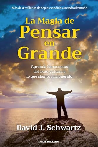 La magia de pensar en grande