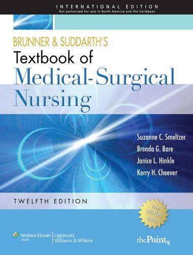 Brunner and Suddarth's Textbook of Medical-surgical Nursing (combined Volume)