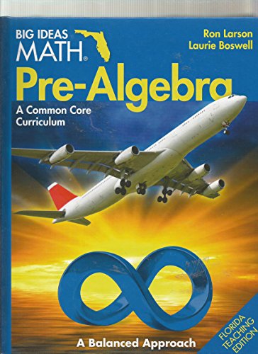 BIG IDEAS MATH Florida: Teacher Edition Pre-Algebra 2015