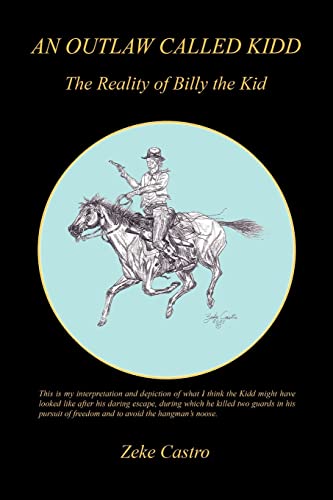 An Outlaw Called Kidd - The Reality of Billy the Kid