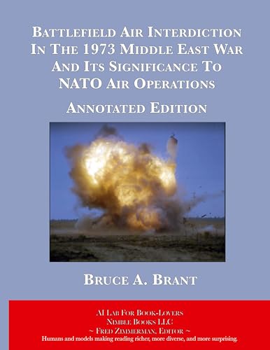 Battlefield Air Interdiction In The 1973 Middle East War And Its ...