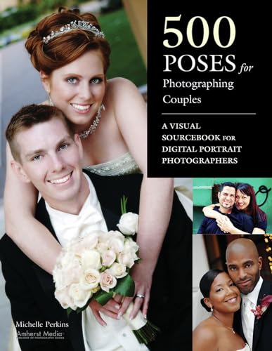500 Poses For Photographing Couples