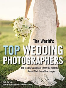 The World's Top Wedding Photographers 