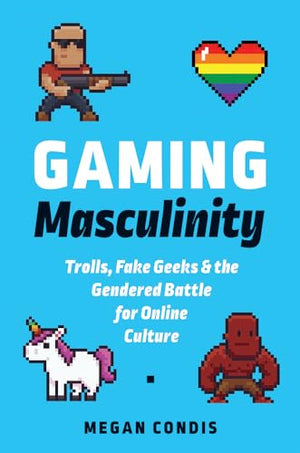 Gaming Masculinity