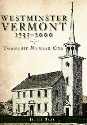 Westminster, Vermont, 1735-2000: Township Number One cover