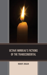 Octave Mirbeau's Fictions of the Transcendental 