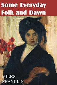 Some Everyday Folk and Dawn 