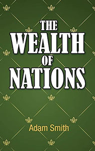 The Wealth of Nations 
