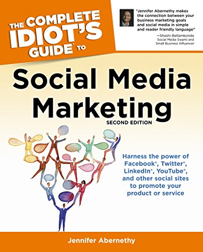 The Complete Idiot's Guide to Social Media Marketing, Second Edition