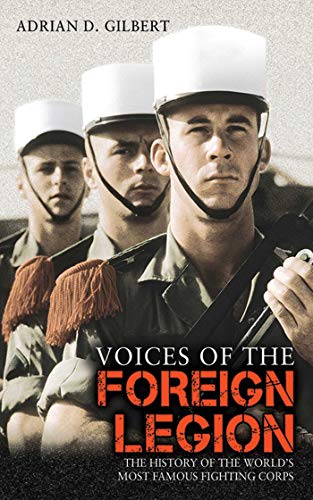 Voices of the Foreign Legion