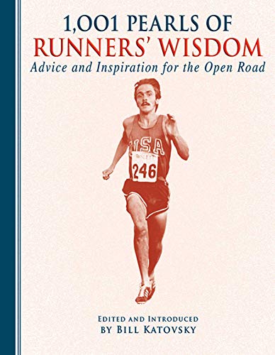 1,001 Pearls of Runners' Wisdom