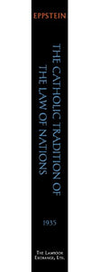 The Catholic Tradition of the Law of Nations 
