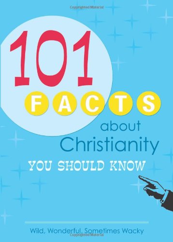 101 Facts about Christianity You Should Know cover