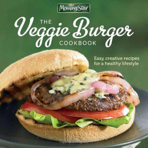 Morningstar Farms the Veggie Burger Cookbook 
