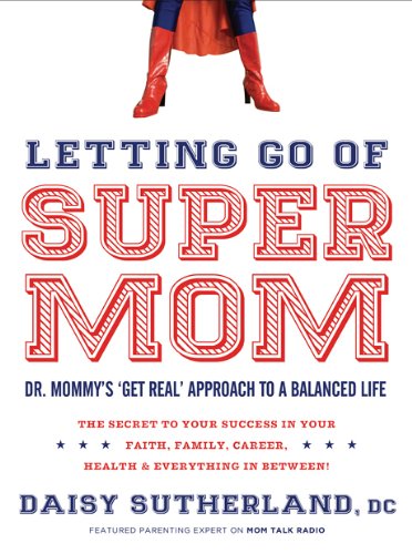 Letting Go of Supermom