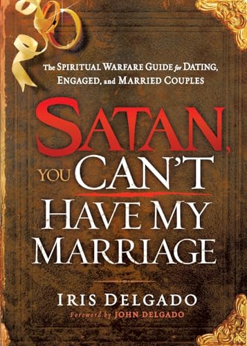 Satan, You Can't Have My Marriage