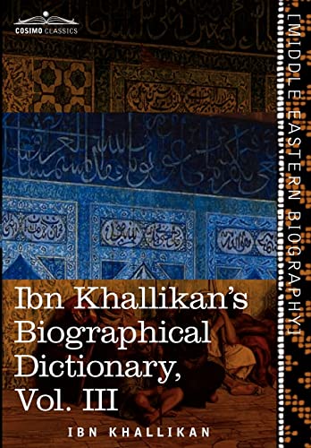 Ibn Khallikan's Biographical Dictionary, Vol. III (in 4 Volumes) cover
