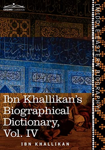Ibn Khallikan's Biographical Dictionary, Vol. IV (in 4 Volumes) cover