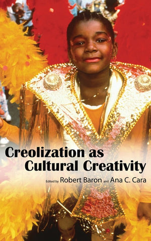 Creolization As Cultural Creativity