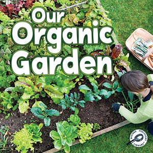 Our Organic Garden