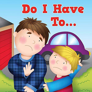 Do I Have to . . .