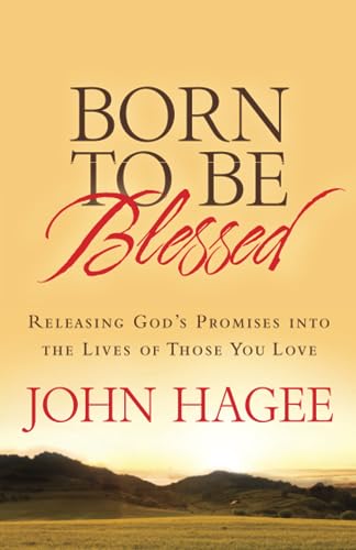 ITPE: Born To Be Blessed: Releasing God's Promises into the Lives of Those You Love