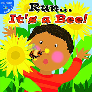 Run...It's a Bee!