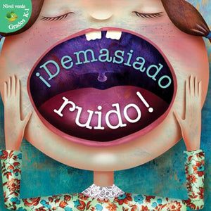 ¡Demasiado Ruido!